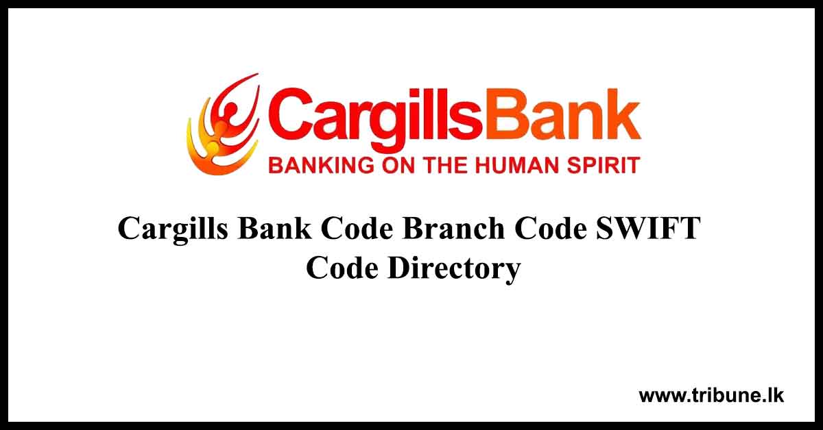 Cargills-Bank-Code-Branch-Code-SWIFT-Code-Directory